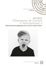 L'émergence de l'enfant *tout-puissant*