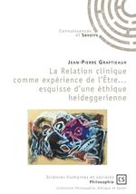 La relation clinique comme expérience de l'Être... esquisse d'une éthique heideggerienne