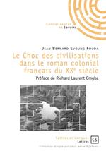 Le Choc des civilisations dans le roman colonial français du XXe siècle