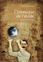 Chronique de l'étoile - Tome 1