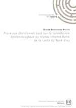 Processus décisionnel basé sur la surveillance épidémiologique au niveau intermédiaire de la santé du Nord-Kivu