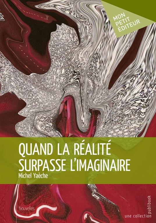 Quand la réalité surpasse l'imaginaire