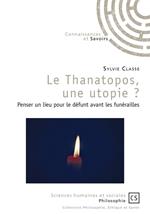 Le Thanatopos, une utopie ?