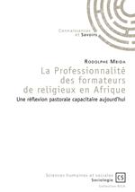 La Professionnalité des formateurs de religieux en Afrique