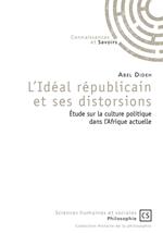 L'idéal républicain et ses distorsions