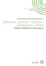 Gemmes, pierres, métaux, substances utiles