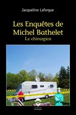 Les enquêtes de Michel Bathelet