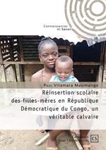 Réinsertion scolaire des filles-mères en République démocratique du Congo, un véritable calvaire