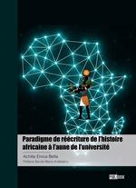 Paradigme de réécriture de l'histoire africaine à l'aune de l'université