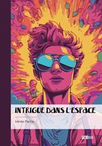 Intrigue dans l'espace