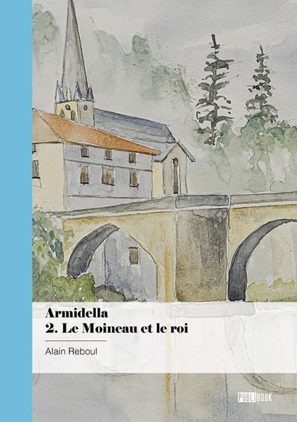 Armidella - 2.Le Moineau et le roi