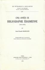 Cinq années de bibliographie érasmienne (1971-1975)