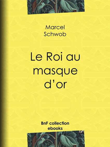 Le Roi au masque d'or