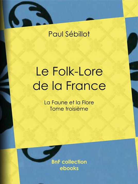 Le Folk-Lore de la France