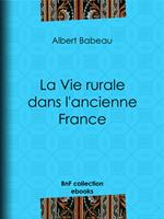 La Vie rurale dans l'ancienne France