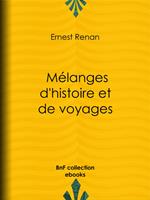 Mélanges d'histoire et de voyages