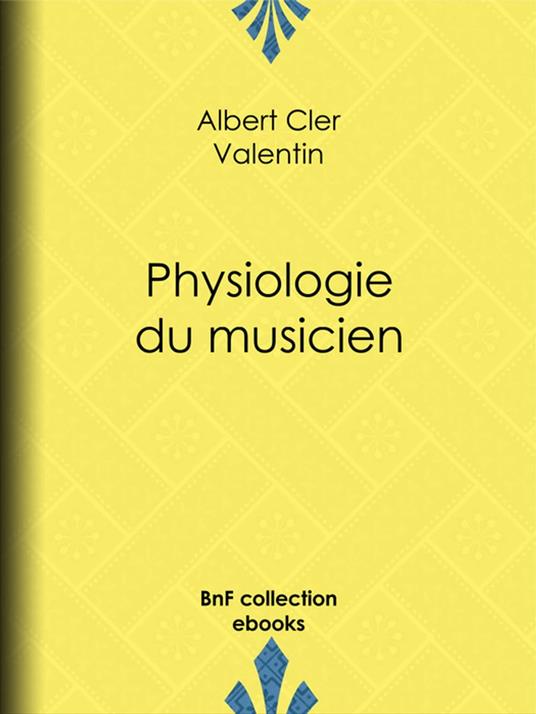 Physiologie du musicien