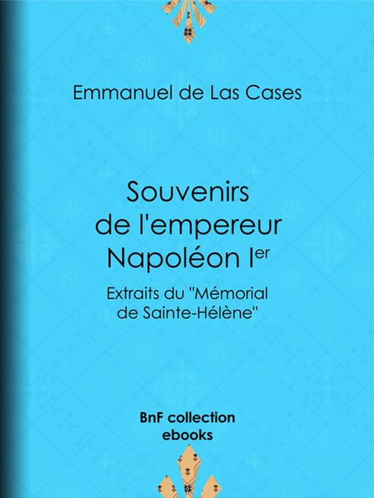 Souvenirs de l'empereur Napoléon Ier