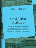 Le Jiu-Jitsu pratique