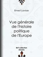 Vue générale de l'histoire politique de l'Europe