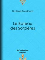 Le Bateau-des-Sorcières