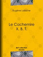 Le Cachemire X. B. T.