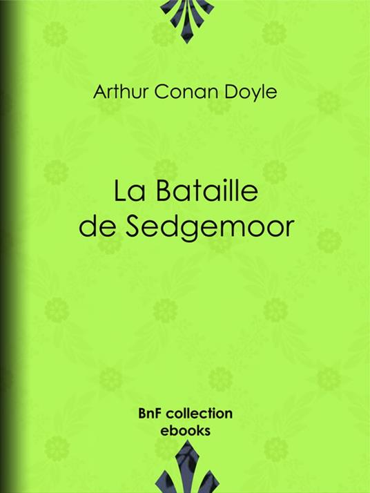 La Bataille de Sedgemoor