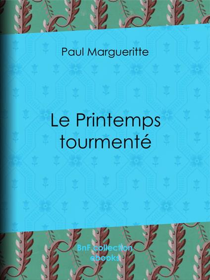 Le Printemps tourmenté