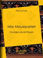 Miss Mousqueterr