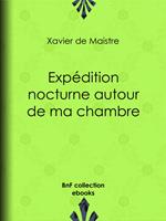 Expédition nocturne autour de ma chambre