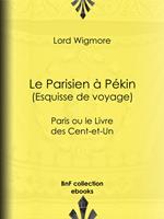 Le Parisien à Pékin -Esquisse de voyage