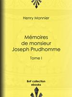 Mémoires de monsieur Joseph Prudhomme