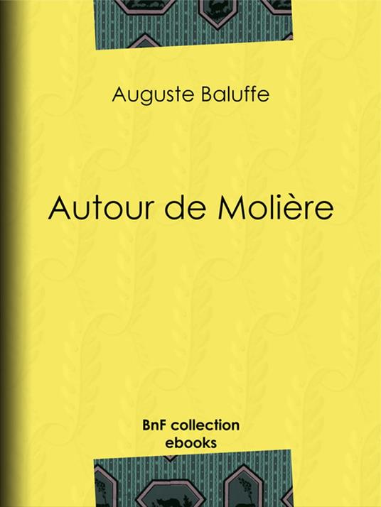 Autour de Molière