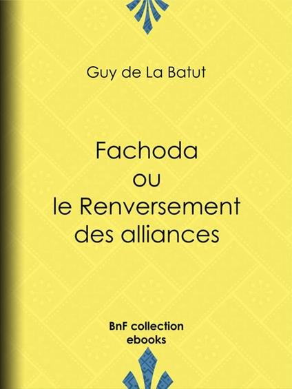 Fachoda ou le Renversement des alliances