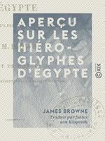 Aperçu sur les hiéroglyphes d'Égypte