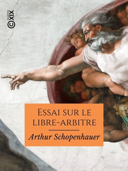 Essai sur le libre-arbitre