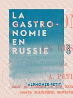 La Gastronomie en Russie