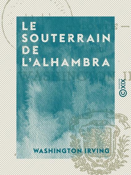 Le Souterrain de l'Alhambra