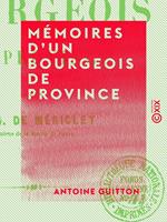 Mémoires d'un bourgeois de province