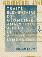 Traité élémentaire de géométrie analytique à deux et à trois dimensions