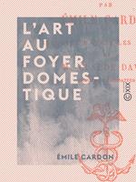 L'Art au foyer domestique