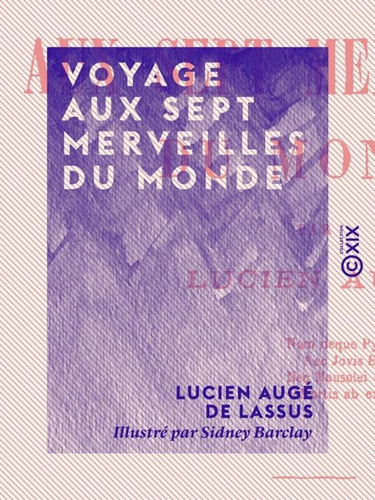 Voyage aux sept merveilles du monde