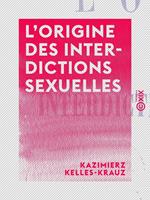 L'Origine des interdictions sexuelles