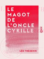 Le Magot de l'oncle Cyrille