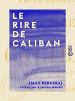 Le Rire de Caliban