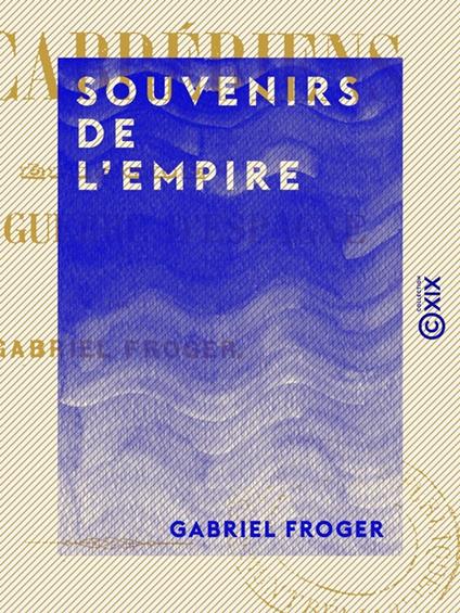 Souvenirs de l'Empire