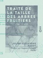 Traité de la taille des arbres fruitiers