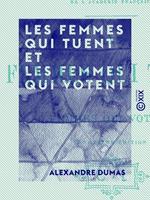 Les femmes qui tuent et les femmes qui votent