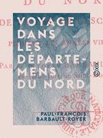 Voyage dans les départemens du Nord