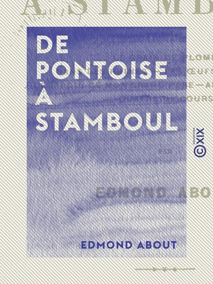 De Pontoise à Stamboul